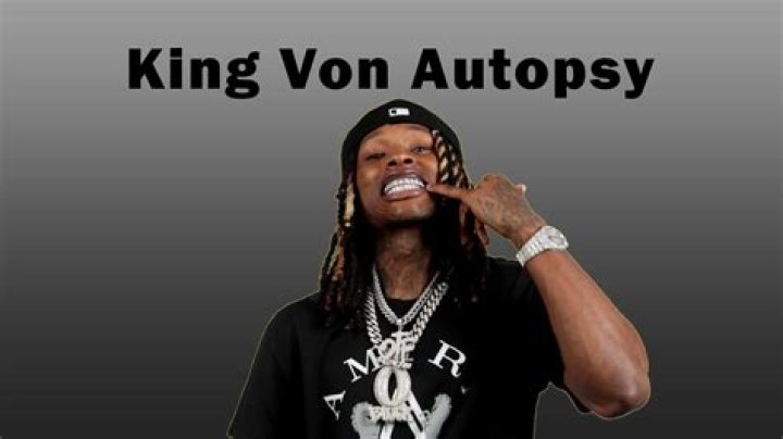 King Von Autopsy PDF Reveals Shocking Discoveries